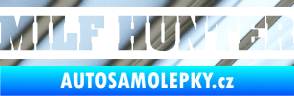 Samolepka Milf hunter nápis chrom fólie stříbrná zrcadlová