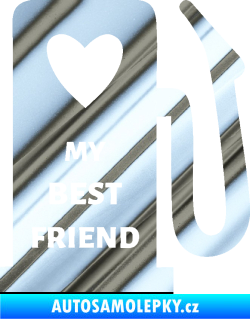 Samolepka My best friend benzínová pumpa chrom fólie stříbrná zrcadlová