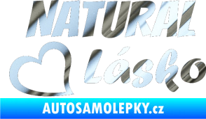 Samolepka Natural Lásko chrom fólie stříbrná zrcadlová