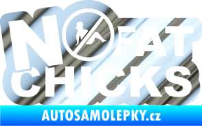 Samolepka No fat chicks 002 chrom fólie stříbrná zrcadlová