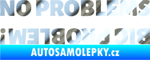 Samolepka No problems - big problem! nápis chrom fólie stříbrná zrcadlová