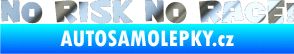 Samolepka No risk no race 001 chrom fólie stříbrná zrcadlová