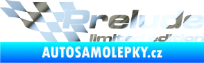 Samolepka Prelude limited edition levá chrom fólie stříbrná zrcadlová