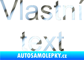 Samolepka Vlastní text - Arial chrom fólie stříbrná zrcadlová