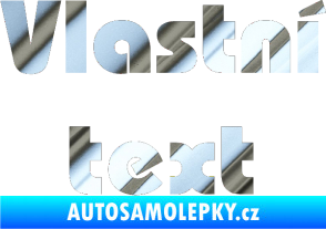 Samolepka Vlastní text - Bahamas Heavy chrom fólie stříbrná zrcadlová