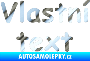 Samolepka Vlastní text - Comic Sans chrom fólie stříbrná zrcadlová