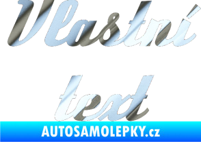 Samolepka Vlastní text - Deftone chrom fólie stříbrná zrcadlová