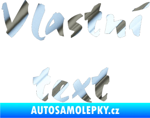 Samolepka Vlastní text - Staccato chrom fólie stříbrná zrcadlová