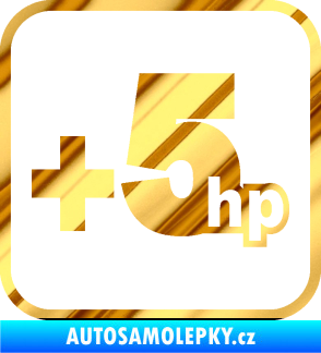 Samolepka +5hp 002 chrom fólie zlatá zrcadlová