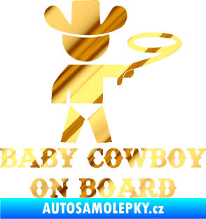 Samolepka Baby cowboy on board pravá chrom fólie zlatá zrcadlová