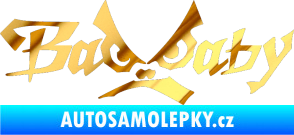 Samolepka Bad Baby chrom fólie zlatá zrcadlová