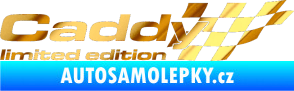 Samolepka Caddy limited edition pravá chrom fólie zlatá zrcadlová