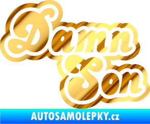 Samolepka Damn Son chrom fólie zlatá zrcadlová