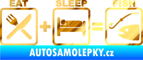 Samolepka Eat sleep fish chrom fólie zlatá zrcadlová