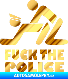 Samolepka Fuck the police 001 chrom fólie zlatá zrcadlová