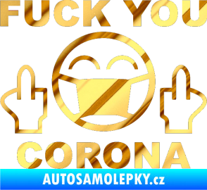 Samolepka Fuck you corona chrom fólie zlatá zrcadlová