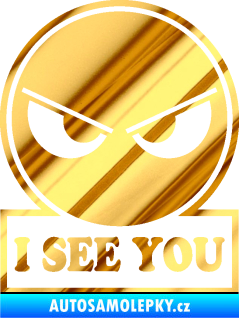 Samolepka I see you smajlík chrom fólie zlatá zrcadlová