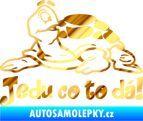 Samolepka Jedu co to dá! 001 levá nápis se želvou chrom fólie zlatá zrcadlová
