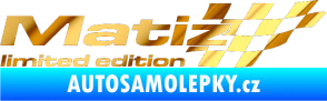 Samolepka Matiz limited edition pravá chrom fólie zlatá zrcadlová