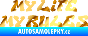Samolepka My life My rules nápis můj život moje pravidla chrom fólie zlatá zrcadlová