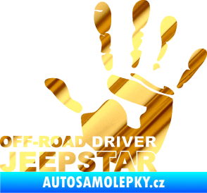 Samolepka Off road driver - Jeep star nápis s rukou chrom fólie zlatá zrcadlová