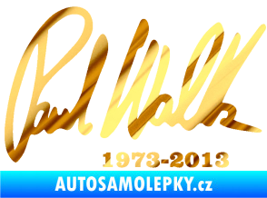 Samolepka Paul Walker 003 podpis a datum chrom fólie zlatá zrcadlová