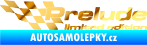Samolepka Prelude limited edition levá chrom fólie zlatá zrcadlová