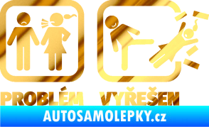 Samolepka Problém? Vyřešen 001 chrom fólie zlatá zrcadlová