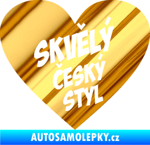 Samolepka Skvělý český styl srdce chrom fólie zlatá zrcadlová