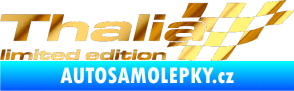Samolepka Thalia limited edition pravá chrom fólie zlatá zrcadlová