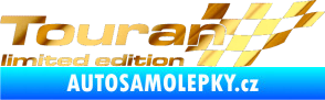 Samolepka Touran limited edition pravá chrom fólie zlatá zrcadlová