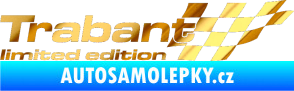 Samolepka Trabant limited edition pravá chrom fólie zlatá zrcadlová