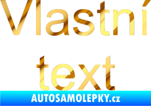 Samolepka Vlastní text - Arial chrom fólie zlatá zrcadlová