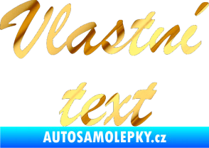 Samolepka Vlastní text - Brush Script chrom fólie zlatá zrcadlová