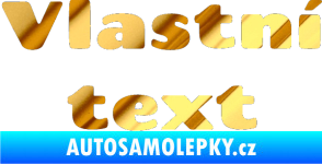 Samolepka Vlastní text - Chango chrom fólie zlatá zrcadlová