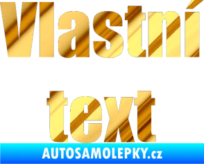 Samolepka Vlastní text - Impact chrom fólie zlatá zrcadlová
