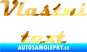 Samolepka Vlastní text - Magneto chrom fólie zlatá zrcadlová
