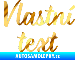 Samolepka Vlastní text - Monarda chrom fólie zlatá zrcadlová