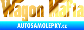 Samolepka Wagon Mafia 001 nápis chrom fólie zlatá zrcadlová