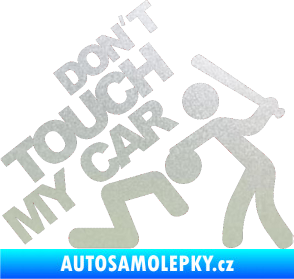 Samolepka Dont touch my car 001 pískované sklo