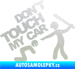 Samolepka Dont touch my car 003 pískované sklo