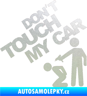 Samolepka Dont touch my car 005 pískované sklo