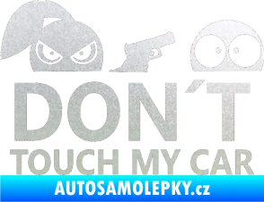 Samolepka Dont touch my car 007 pískované sklo