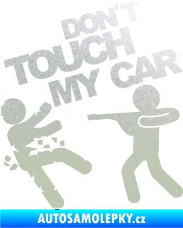 Samolepka Dont touch my car 008 pískované sklo