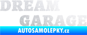 Samolepka Dream garage pískované sklo