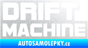 Samolepka Drift Machine nápis pískované sklo
