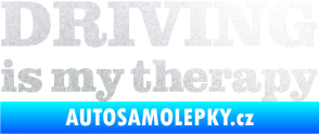 Samolepka Driving is my therapy nápis pískované sklo