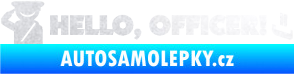Samolepka Hello, Officer! pískované sklo