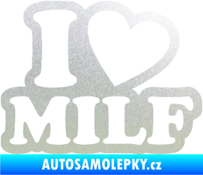 Samolepka I love milf 002 nápis pískované sklo