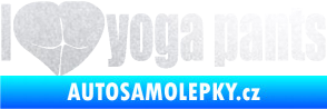 Samolepka I love yoga pants nápis pískované sklo